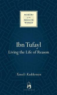 Ibn Tufayl: Living the Life of Reason
