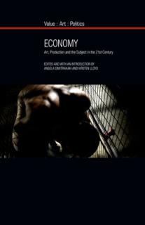 Economy: Art, Production and the Subject in the Twenty-First Century