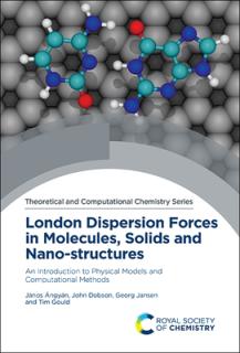 London Dispersion Forces in Molecules, Solids and Nano-Structures: An Introduction to Physical Models and Computational Methods