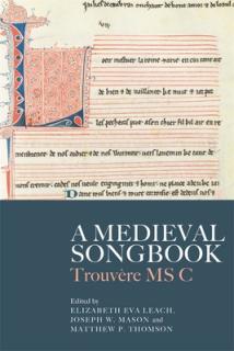 A Medieval Songbook: Trouvre MS C