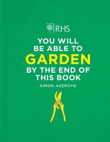 Rhs You Will Be Able to Garden by the End of This Book