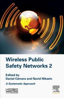 Wireless Public Safety Networks 2: A Systematic Approach