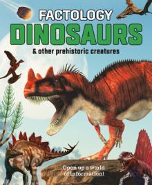 Factology: Dinosaurs: Open Up a World of Information!