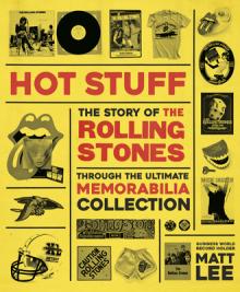 Rolling Stones: Hot Stuff: The Ultimate Memorabilia Collection