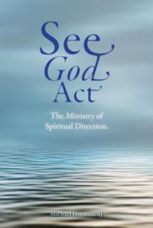 See God ACT: The Ministry of Spiritual Direction