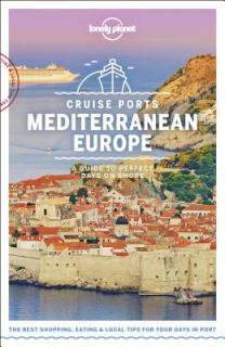 Lonely Planet Cruise Ports Mediterranean Europe 1