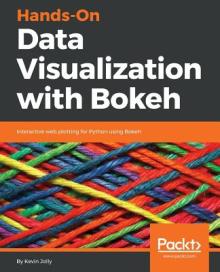 Hands-on Data Visualization with Bokeh