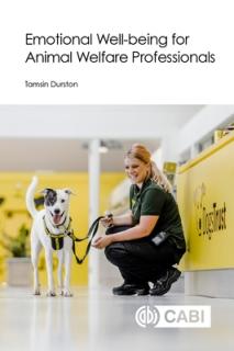 Emotional Well-Being for Animal Welfare Professionals