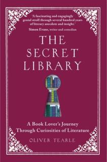 The Secret Library: A Book-Lovers' Journey Through Curiosities of Literature