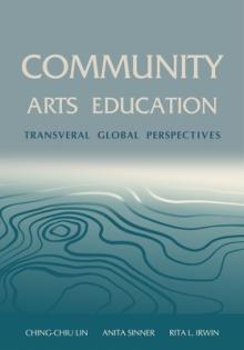 Community Arts Education: Transversal Global Perspectives