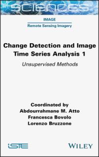 Change Detection and Image Time-Series Analysis 1: Unervised Methods