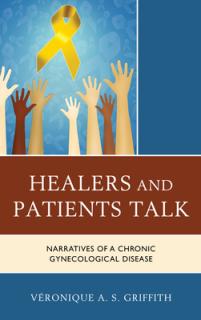 Healers and Patients Talk: Narratives of a Chronic Gynecological Disease