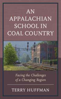 An Appalachian School in Coal Country: Facing the Challenges of a Changing Region