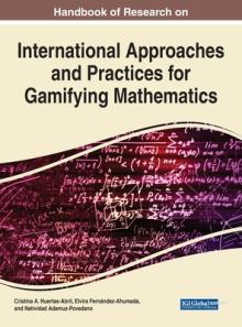 Handbook of Research on International Approaches and Practices for Gamifying Mathematics