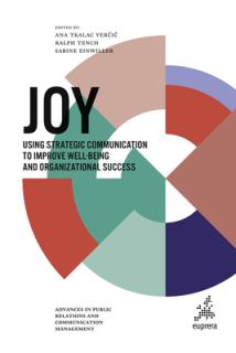 Joy: Using Strategic Communication to Improve Well-Being and Organizational Success