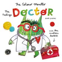 Colour Monster: The Feelings Doctor and the Emotions Toolkit