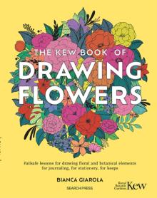 Kew Book of Drawing Flowers