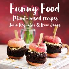 Funny Food: Plant-Based Recipes