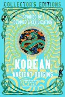 Korean Ancient Origins: Stories of People & Civilization