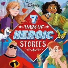 Disney: 7 Days of Heroic Stories