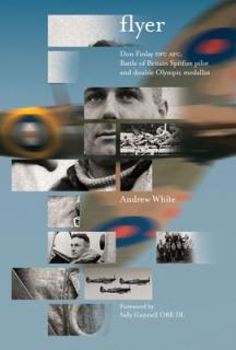Flyer: Don Finlay Dfc Afc; Battle of Britain Spitfire Pilot and Double Olympic Medalist