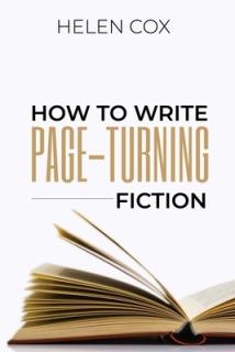 How to Write Page-Turning Fiction: Advice to Authors Book 3