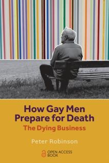 How Gay Men Prepare for Death: The Dying Business