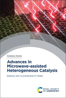 Advances in Microwave-Assisted Heterogeneous Catalysis