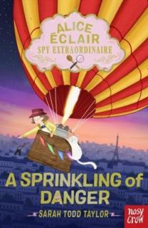 Alice Eclair, Spy Extraordinaire!: A Sprinkling of Danger