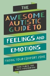 Awesome Autistic Guide to Feelings and Emotions