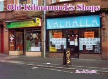 Old Kilmarnock's Shops