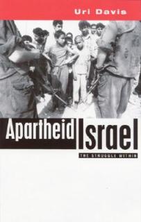 Apartheid Israel: Possibilities for the Struggle Within