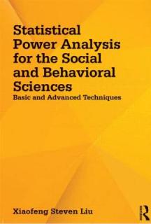 Statistical Power Analysis for the Social and Behavioral Sciences: Basic and Advanced Techniques