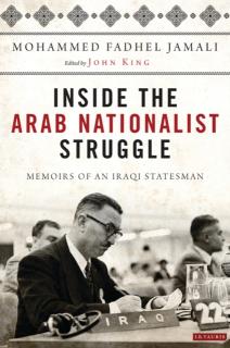 Inside the Arab Nationalist Struggle: Memoirs of an Iraqi Statesman