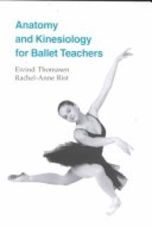 Anatomy and Kinesiology for Ballet Teachers