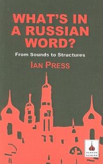 What's in a Russian Word?: From Sounds to Structures