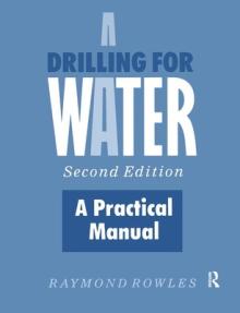 Drilling for Water: A Practical Manual
