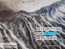 Retrofitting for Flood Resilience: A Guide to Building & Community Design