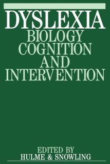 Dyslexia: Biology, Cognition and Intervention