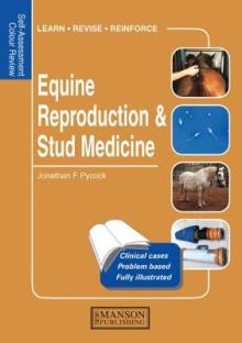 Equine Reproduction & Stud Medicine: Self-Assessment Color Review