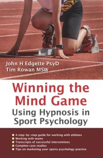 Winning the Mind Game: Using Hypnosis in Sport Psychology