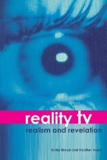 Reality TV: Realism and Revelation