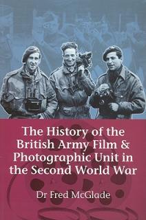 History of the British Army Film & Photographic Unit in the Second World War