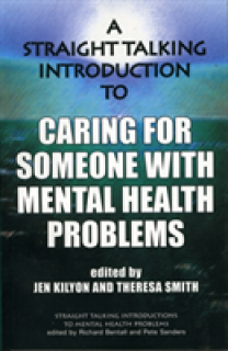 Straight Talking Introduction to Caring for Someone with Mental Health Problems
