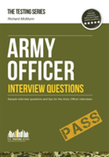 Army Officer Interview Questions: How to Pass the Army Officer Selection Board Interviews