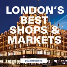 London's Best Shops & Markets