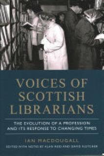 Voices of Scottish Librarians: The Evolution of a Profession and Its Response to Changing Times