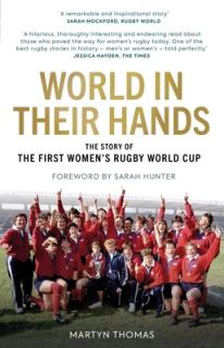 World in Their Hands: The Story of the First Women's Rugby World Cup