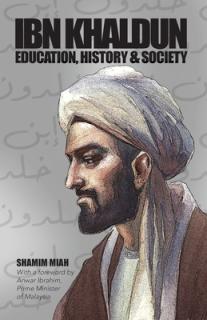 Ibn Khaldun: Education, History and Society