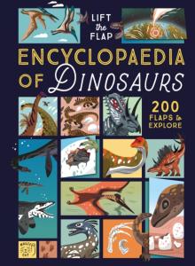Lift-the-Flap Encyclopaedia of Dinosaurs